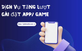 Quy trình triển khai dịch vụ tăng lượt cài đặt ứng dụng Android và iOS